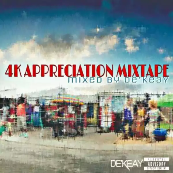 De’KeaY SA - 4K Appreciation Mix